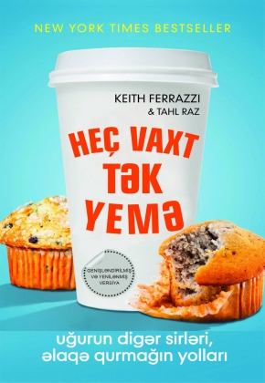 Heç vaxt tək yemə