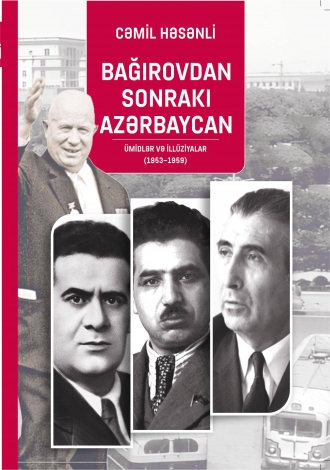 Bağırovdan sonrakı Azərbaycan: Ümidlər və illüziyalar (1953–1959)