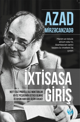 İxtisasa Giriş - Azad Mirzəcanzadə