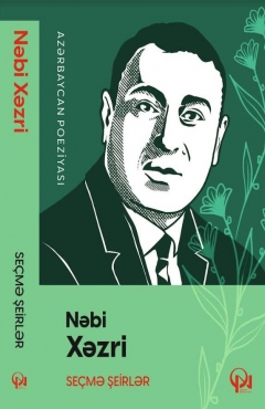 Nəbi Xəzri - Seçmə şeirlər