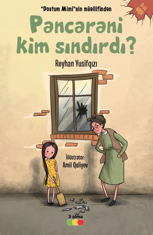 Pəncərəni kim sındırdı?