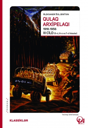 Qulaq arxipelaqı 1918-1956 III cild (5-ci, 6-cı və 7-ci hissələr)